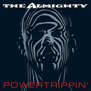 Powertrippin' - The Almighty