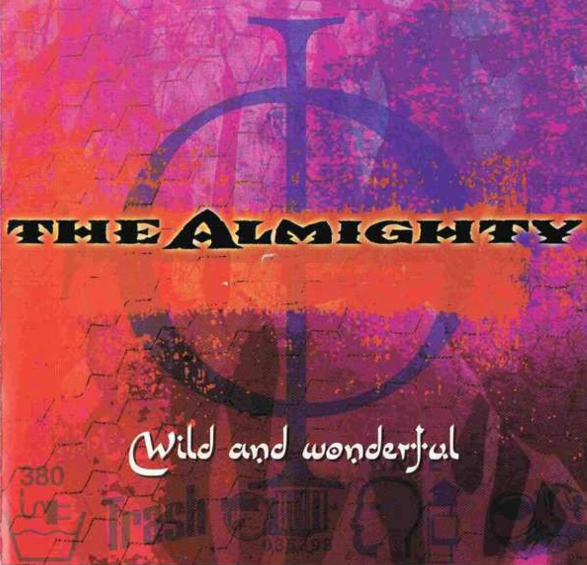 Wild and Wonderful / The Almighty