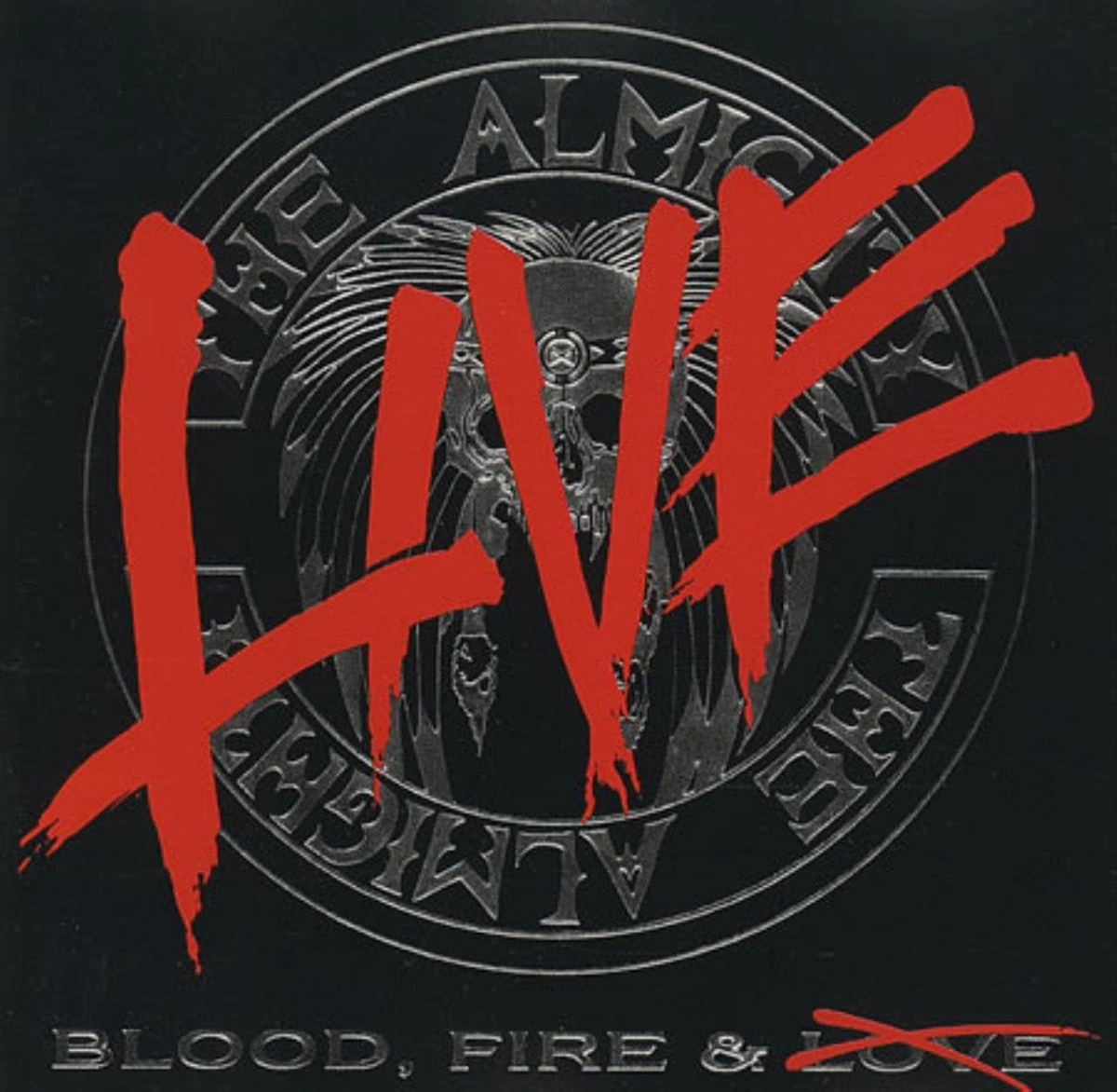 Blood, Fire and Live  / The Almighty