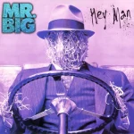 Mr. Big - Hey Man
