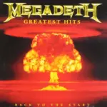Megadeth - Greatest Hits: Back to the Start